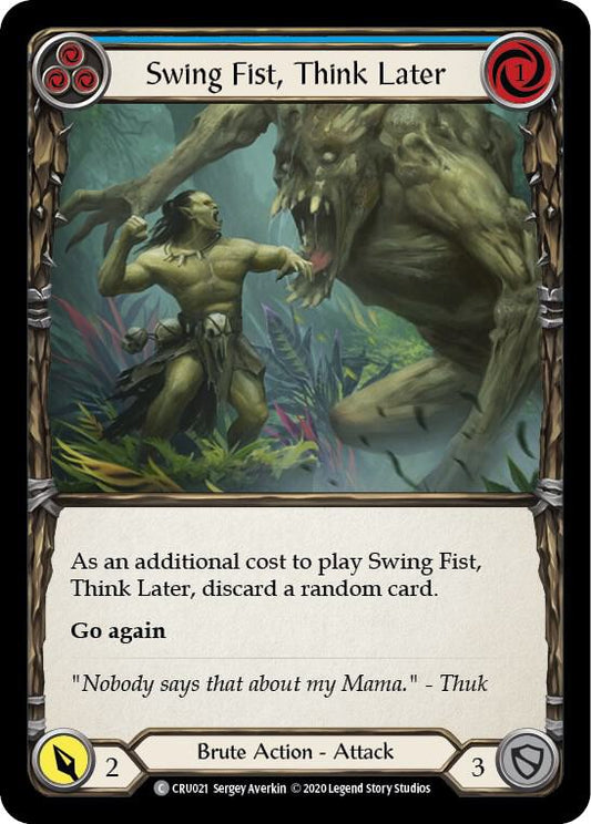 Swing Fist, Think Later (Blue)